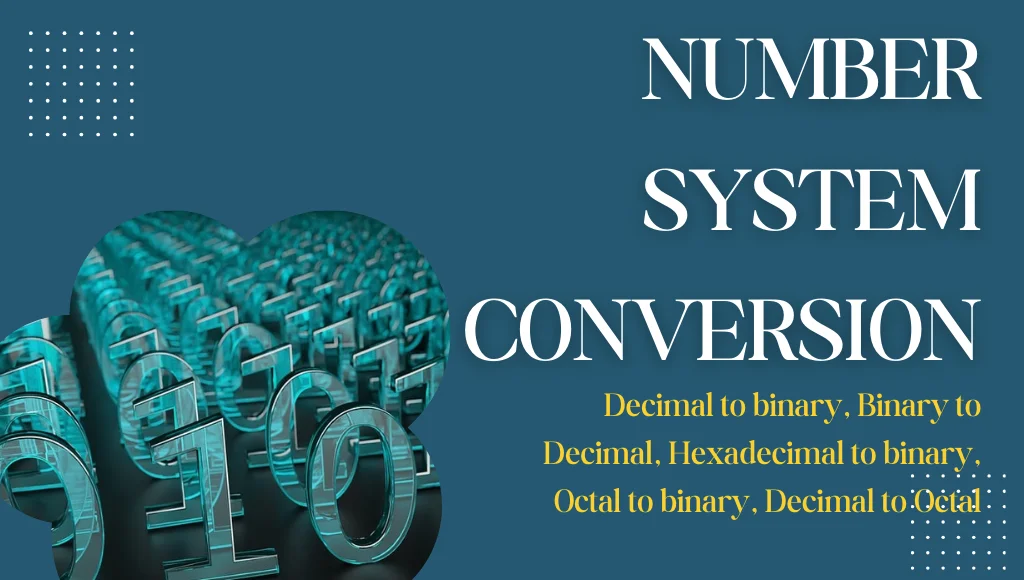 Number System Conversions: Binary, Decimal, Octal & Hexadecimal ...